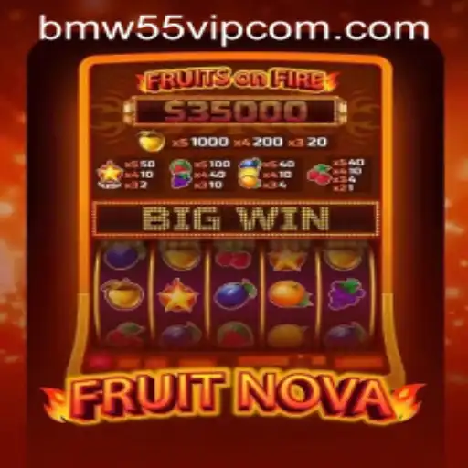 Discovering the Thrills of FruitNova: Your Gateway to Gaming Excellence with BMW55 VIP