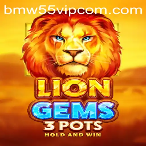 Discover the Exciting World of LionGems3pots and BMW55 VIP