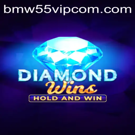 Discovering the Thrills of DiamondWins with BMW55 VIP